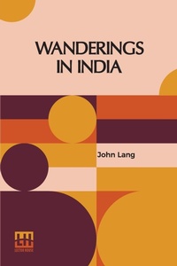 Abbildung von: Wanderings in India, and Other Sketches of Lifein Hindostan - Lector House LLP