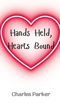 Cover: Hands Held, Hearts Bound - Creative Arts Management Ou
