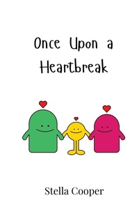 Enlarge image Cover: Once Upon a Heartbreak - Creative Arts Management Ou