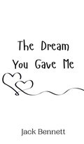 Cover: The Dream You Gave Me - Creative Arts Management Ou