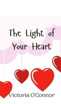 Cover: The Light of Your Heart - Creative Arts Management Ou
