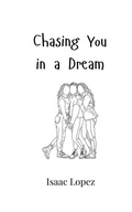 Cover: Chasing You in a Dream - Creative Arts Management Ou