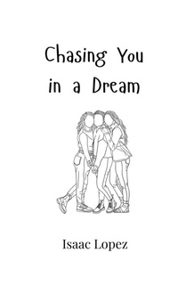 Enlarge image Cover: Chasing You in a Dream - Creative Arts Management Ou