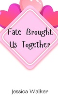 Cover: Fate Brought Us Together - Creative Arts Management Ou