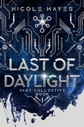 Cover: Last of Daylight (The Vast Collective Series, #1) - Iona Print