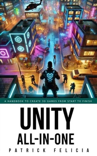 Enlarge image Cover: Unity All-In-One - Patrick Felicia