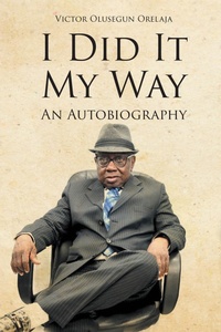 Abbildung von: I Did It My Way - Newman Springs Publishing, Inc.