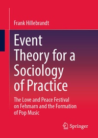 Abbildung von: Event Theory for a Sociology of Practice - Springer