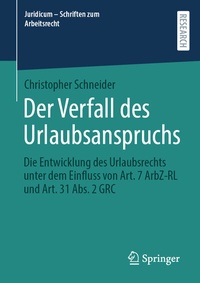 Abbildung von: Der Verfall des Urlaubsanspruchs - Springer