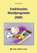 Bild: Funktionales Mundprogramm (FMP) - modernes lernen