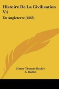 Cover: Histoire De La Civilisation V4 - Kessinger Publishing