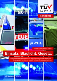 Enlarge image Cover: Einsatz. Blaulicht. Gesetz - TÜV Austria