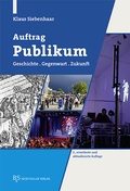 Cover: Auftrag Publikum - B & S Siebenhaar Verlag OHG
