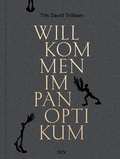 Cover: Tim David Trillsam - Willkommen im Panoptikum - Dr. Cantz'sche Verlagsgesellschaft mbH & Co. KG