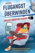 Cover: Flugangst &uuml;berwinden - Eulogia Verlags GmbH