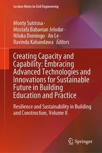 Enlarge image Cover: Creating Capacity and Capability: Embracing Advanced Technologies and Innovations for Sustainable Future in Building Education and Practice - Springer