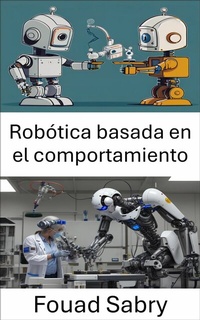 Abbildung von: Robótica basada en el comportamiento - Mil Millones De Conocimientos [Spanish]