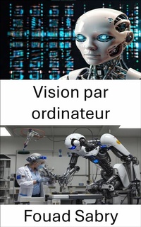 Abbildung von: Vision par ordinateur - Un Milliard De Personnes Informées [French]