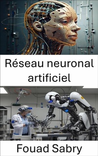 Abbildung von: Réseau neuronal artificiel - Un Milliard De Personnes Informées [French]