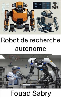 Abbildung von: Robot de recherche autonome - Un Milliard De Personnes Informées [French]