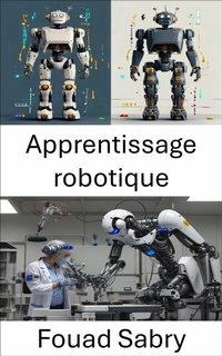 Abbildung von: Apprentissage robotique - Un Milliard De Personnes Informées [French]