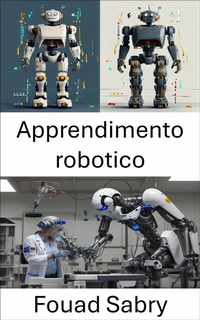 Abbildung von: Apprendimento robotico - Un Miliardo Di Ben Informato [Italian]