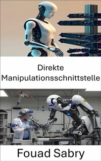 Abbildung von: Direkte Manipulationsschnittstelle - Eine Milliarde Sachkundig [German]