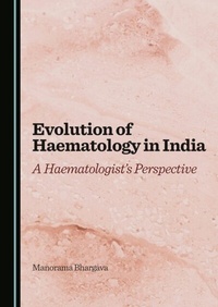 Abbildung von: Evolution of Haematology in India - Cambridge Scholars Publishing
