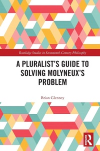 Enlarge image Cover: A Pluralist's Guide to Solving Molyneux's Problem - Routledge