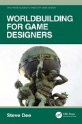 Cover: Worldbuilding for Game Designers - CRC Press