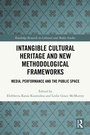 Cover: Intangible Cultural Heritage and New Methodological Frameworks - Routledge