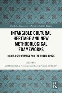 Abbildung von: Intangible Cultural Heritage and New Methodological Frameworks - Routledge