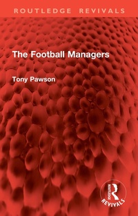 Abbildung von: The Football Managers - Routledge
