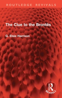 Abbildung von: The Clue to the Brontes - Routledge
