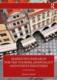 Abbildung von: Marketing Research for the Tourism, Hospitality and Events Industries - Routledge