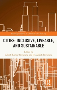 Enlarge image Cover: Cities: Inclusive, Liveable, and Sustainable - Routledge