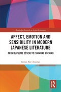 Cover: Affect, Emotion and Sensibility in Modern Japanese Literature - Routledge