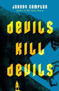 Enlarge image Cover: Devils Kill Devils - St Martin's Press