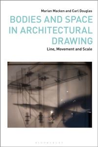 Enlarge image Cover: Bodies and Space in Architectural Drawing - Bloomsbury Visual Arts