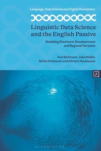 Abbildung von: Linguistic Data Science and the English Passive - Bloomsbury Academic