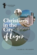Cover: Christians in the City of Lagos - Bloomsbury Academic