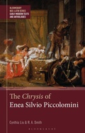 Cover: The Chrysis of Enea Silvio Piccolomini - Bloomsbury Academic