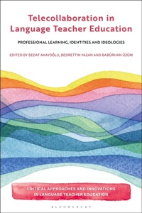 Enlarge image Cover: Telecollaboration in Language Teacher Education - Bloomsbury Academic