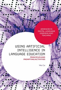 Enlarge image Cover: Using Artificial Intelligence in Language Education - Bloomsbury Academic