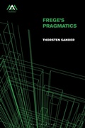 Cover: Frege's Pragmatics - Bloomsbury Academic