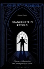Cover: Frankenstein Retold - Bloomsbury Academic