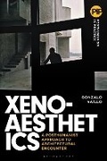 Cover: Xenoaesthetics - Bloomsbury Academic