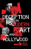 Cover: Deception in Modern Art and Hollywood - Bloomsbury Academic