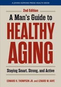 Cover: A Man's Guide to Healthy Aging - Johns Hopkins University Press