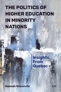 Cover: The Politics of Higher Education in Minority Nations - University of Toronto Press